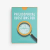 Philosophical Questions For Curious Minds