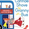 Ye Cannae Shove Yer Granny Off A Bus